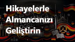 Hikayelerle Almanca Öğrenin A2A1
