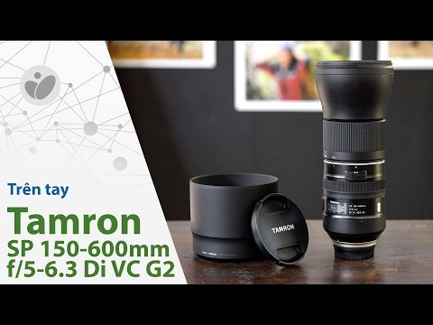 Camera.tinhte.vn | Trên tay ống kính Tamron SP 150-600mm f/5-6.3 Di VC G2