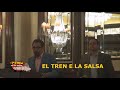El Tren de la Salsa El Tren de la Salsa