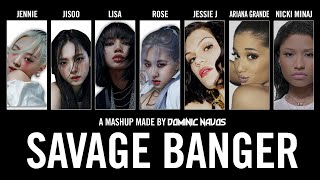 Savage Banger - BLACKPINK x Jessie J, Ariana Grande & Nicki Minaj (Mashup)