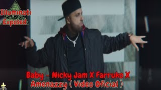 Baby Nicky Jam X Farruko X Amenazzy Audio Oficial Illuminati Exposed Baby Nicky Jam X Farruko X Amenazzy Audio Oficial Illuminati Exposed