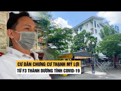 Cư dân chung cư Thạnh Mỹ Lợi từ F3 “nhảy” dần thành dương tính Covid-19