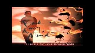Watch Christopher Cross Ill Be Alright video