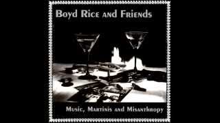 Watch Boyd Rice  Friends Id Rather Be Your Enemy video