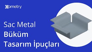 Sac Metal Büküm Tasarım İpuçları