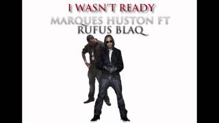 Watch Marques Houston I Wasnt Ready video
