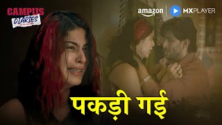 Most Heartbreaking Moment Shrishti Ganguly , Saloni Khanna Campus Diaries Amazon Mx Player