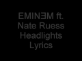 Eminem - Headlights ft Nate Ruess [HD & Lyrics]