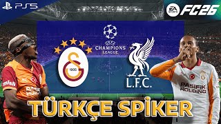 Fc 26 - Galatasaray Vs Liverpool Şampiyonlar Ligi 2526 Türkçe Spi̇ker