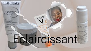 Bioderma Eclaircissant Oui Non?Décryptage