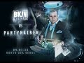 BKJN vs. Partyraiser VIP - 2015 - Official Aftermovie [HD]