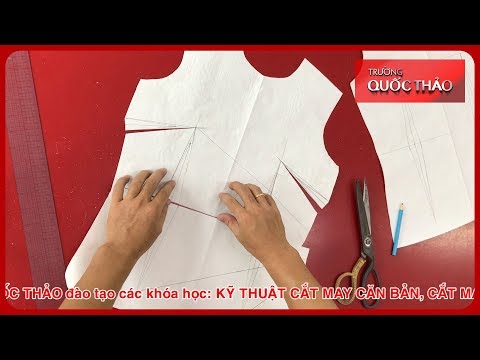 HƯỚNG DẪN CẮT MAY ÁO KIỂU THỜI TRANG