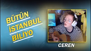 İkiye On Kala - Bütün İstanbul Biliyo ( Cover ) | Ceren