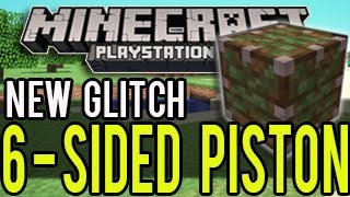 "Minecraft Playstation Glitch" - 6 Sided Piston Glitch TUTORIAL (Minecraft PS3 and Minecraft PS4)