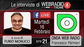 Le interviste di WEB RADIO ITALIANE - ONDA WEB RADIO