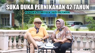 PODCAST LEGEND | PERNIKAHAN EPIC 42 TAHUN | YATI OCTAVIA & PANGKY SUWITO