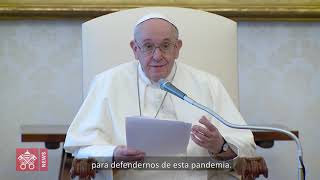 Llamamiento del Papa Francisco ante la pandemia Papa Francisco 04 noviembre 2020