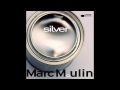 Marc Moulin - Silver (Who Stole The Groove?)