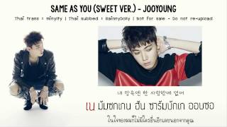[Thaisub] Same As You (Sweet Ver.) - Jooyoung