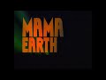 Mama Earth - Trailer