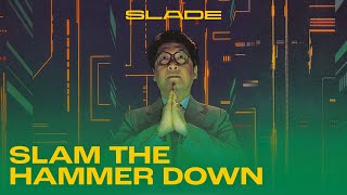 Watch Slade Slam The Hammer Down video