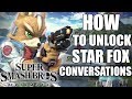 HOW TO UNLOCK Star Fox Secret Conversations in Super Smash Bros. Ultimate