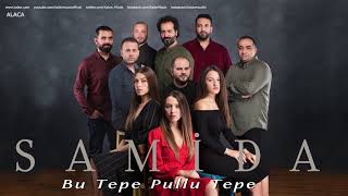 Samida - Bu Tepe Pullu Tepe [ Alaca © 2019 Kalan Müzik ]