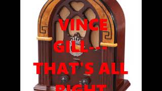 Watch Vince Gill Thats All Right video