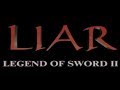 [Liar: Legend of the Sword II - Игровой процесс]
