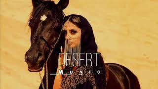 Desert Music - Ethnic & Deep House Mix 2023 [Vol.23]