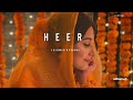 Heer - [Slow+Reverb] ll Bollywood song ll MOSM Lofi