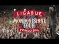Ligabue - Mondovisione Tour MONDO 2014 - TV promo