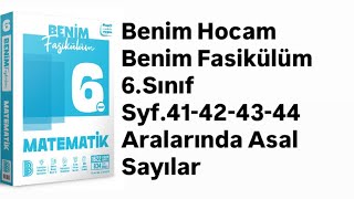6.Sinif Beni̇m Hocam 1.Fasi̇kül S.41-42-43-44 Aralarinda Asal Sayilar