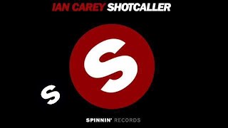 Ian Carey - Shot Caller (Mind Electric XLR8 Remix)
