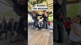 I Ruined Their Wedding?