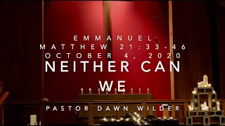 Neither Can We