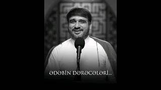 Hacı Ramil Bədəlov - Ədəbin Dərəcələri...