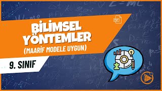 Bilimsel Yöntemler 9. Sınıf Biyoloji Konu Anlatımı 2025- 2026