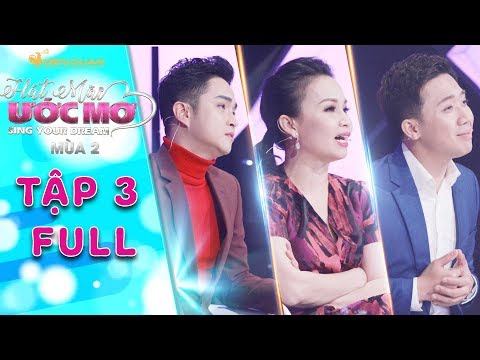 Hát mãi ước mơ 2 | tập 3 full: Trấn Thành sụt sùi trước giọng ca "khủng" hát cho bạn bị u thần kinh