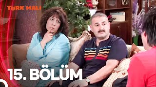 15. Bölüm Türk Malı
