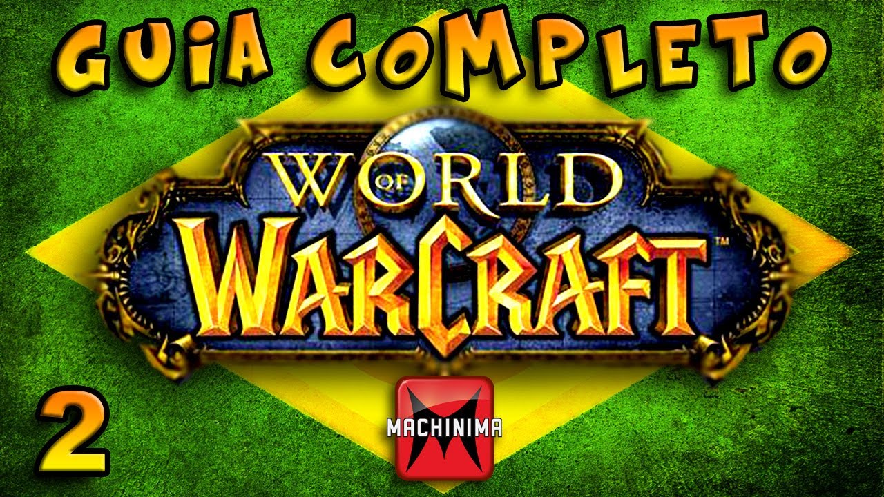 WORLD OF WARCRAFT GUIA world of warcraft guia: