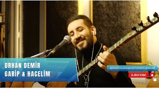Orhan Demir - Garip & Hacelim (Akustik Performans)