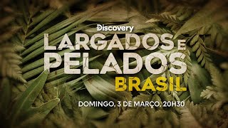 Largados E Pelados Brasil - Nova Temporada