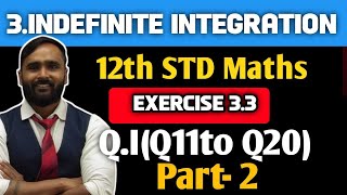 12Th Std Maths 2 3.Indefinite Integration Exercise 3.3 I11To 20Part 2 Maharashtra Board