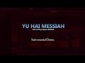 "Yu Hai Messiah" • Sifa • Praise Instrumental Demo (for Church Service)