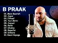 B Praak All Songs 2021 | Best of B Praak | Audio Jukebox | Latest Punjabi Songs 2021 | Sad Songs
