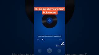 Salyr Turkmen X Bir Gelin Durmushyndan Bolan Waka...