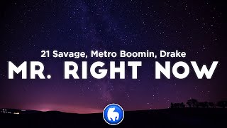 Watch 21 Savage  Metro Boomin Mr Right Now feat Drake video