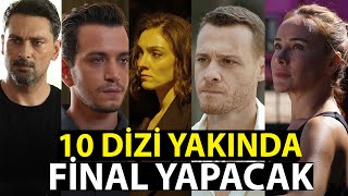 10 Di̇zi̇ Yakinda Fi̇nal Yapacak
