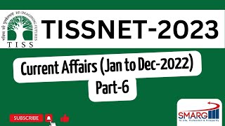 Tissnet-2023 Current Affairs Jan-Dec 2022 Part-6